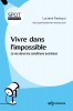 9782759830718-Vivre-dans-impossible_couv-sofedis_p.jpg, janv. 2024